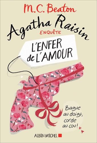 Agatha raisin enquête T.11 : L'enfer de l'amour