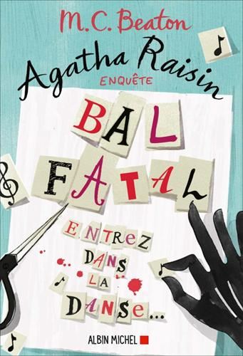 Agatha raisin enquête T.15 : Bal fatal