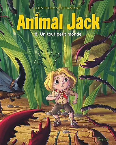 ANIMAL JACK - T8 - UN TOUT PETIT MONDE