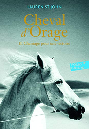 CHEVAL D'ORAGE - T2 - CHANTAGE POUR UNE VICTOIRE
