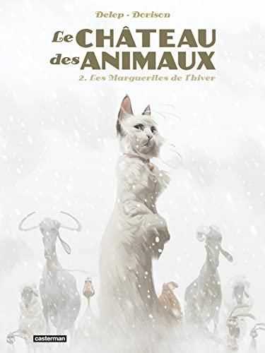Le Chateau des animaux - t2 - les marguerites de l'hiver