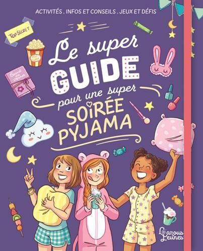 Le Super guide pour une super soirée pyjama