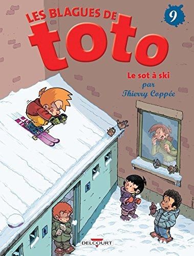 Les Blagues de toto - t9 - le sot à ski