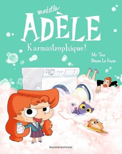 Mortelle adele - t17 - karmastrophique !