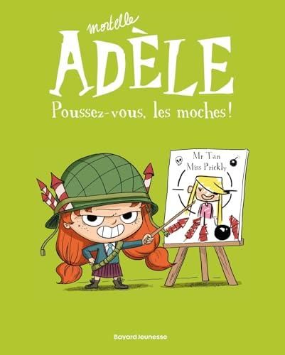 Mortelle adèle - t5 - poussez-vous les moches !