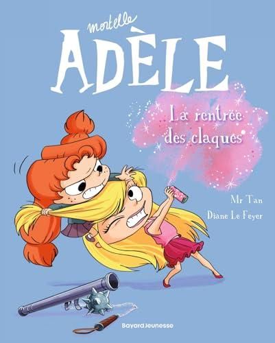 Mortelle adèle -t9 - la rentrée des claques
